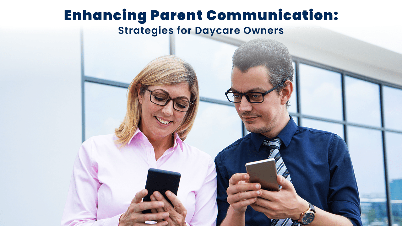 Daycare Parent Communication Strategies