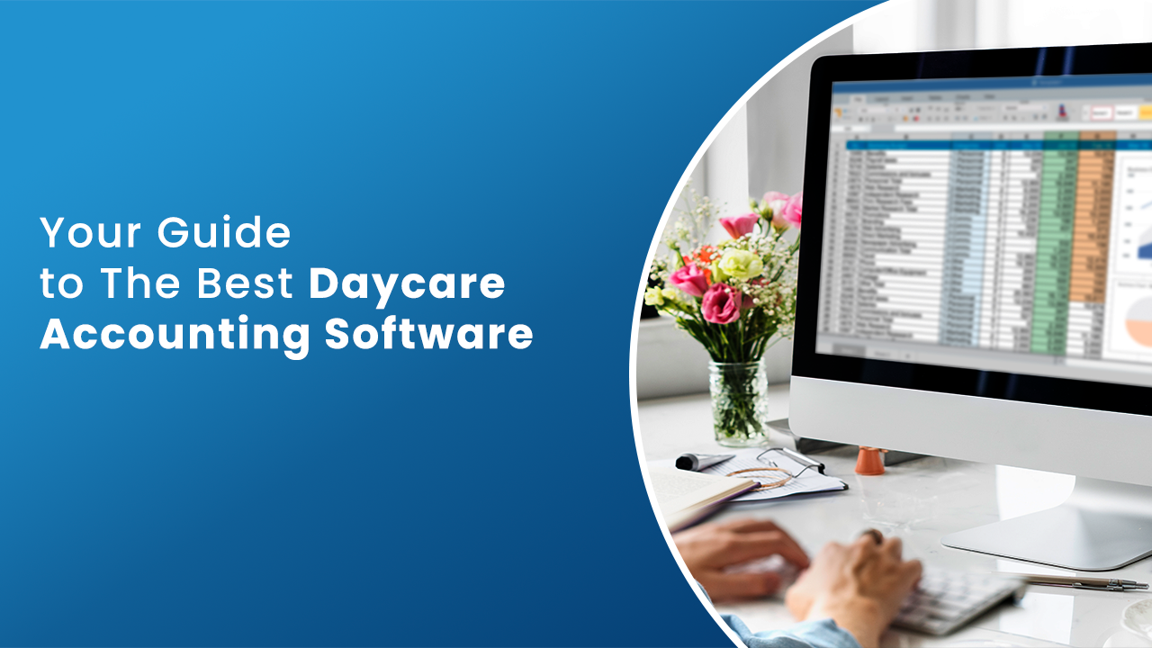 Best Daycare Accounting Software