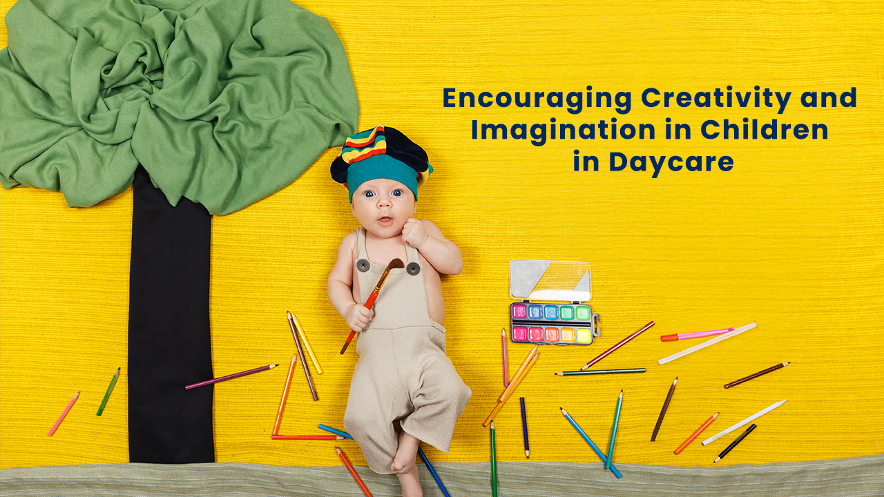 Creativity and Imagination in Children in Daycare