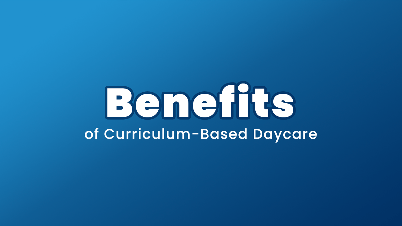 curriculum-based daycare