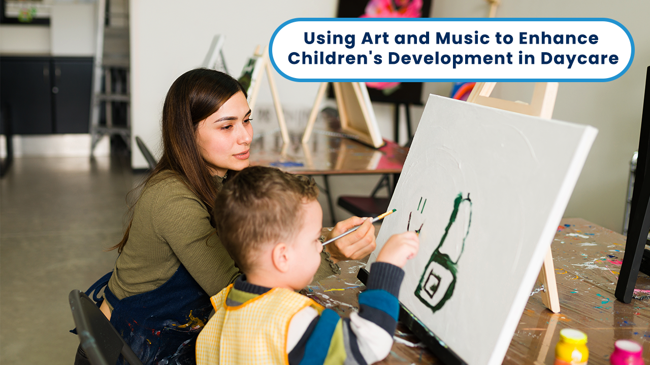 Using Art and Music to Enhance Children's Development